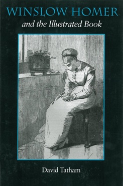 Winslow Homer and the Illustrated Book by David Tatham (Syracuse University Press, 1992).