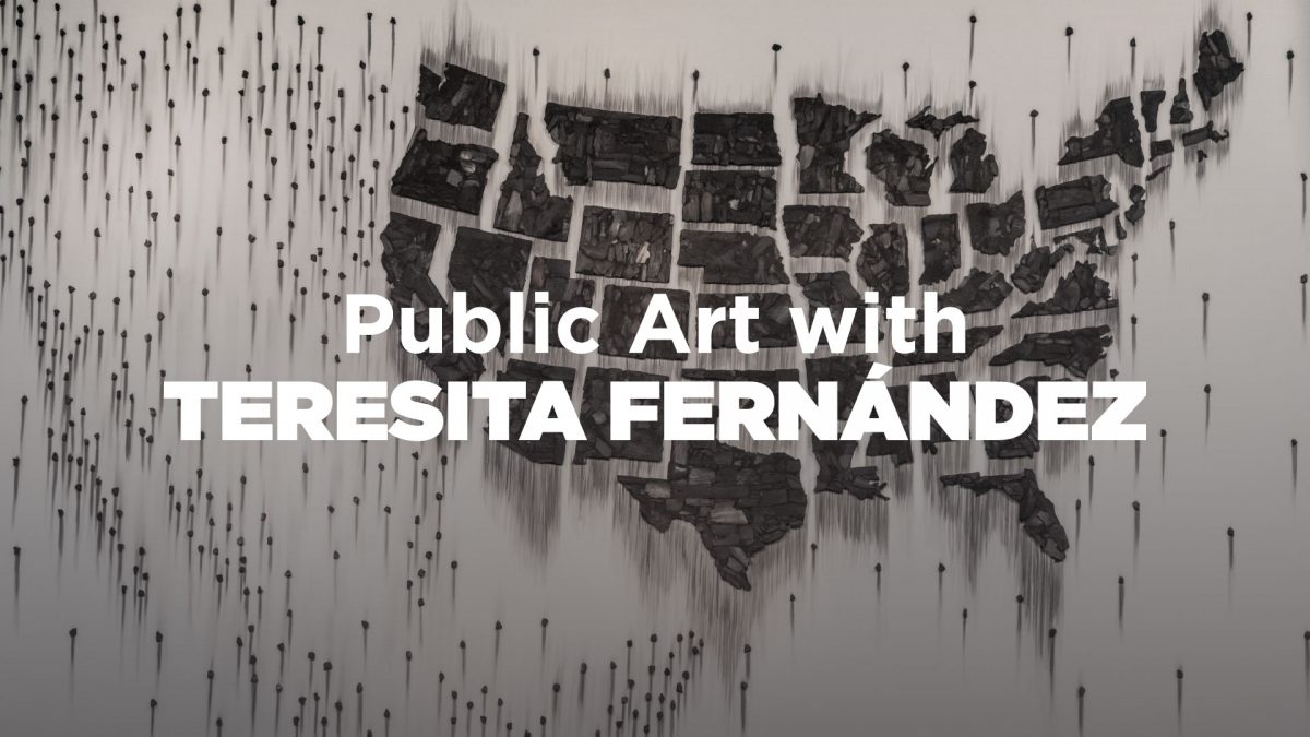Virtual Art Talks: Public Art with Teresita Fernández